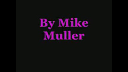 Mike Muller Ich brech aus ( The best Xd )