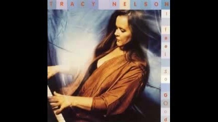 Tracy Nelson - Dont Go No Further 