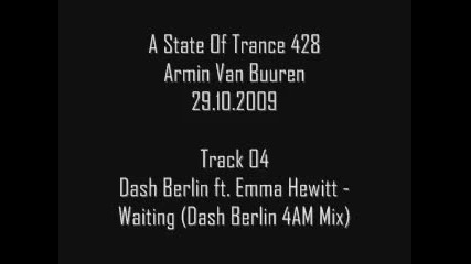 *new* Asot 428 - Dash Berlin feat. Emma Hewitt - Waiting (dash Berlin 4am Mix) 