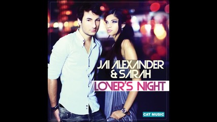 Jai Alexander & Sarah - Lover's night (radio edit)