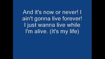 Bon Jovi - It's my life w lyrics