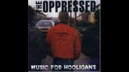 The Oppressed - Run From You