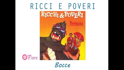 Ricchi e Poveri - Bocce (1987) 