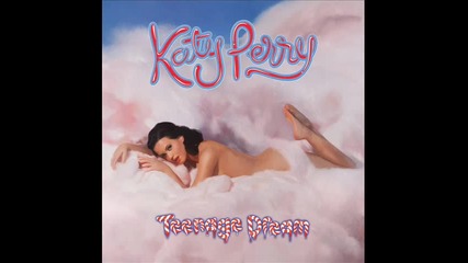 Katy Perry - Circle The Drain New Song 2010 Teenage Dream