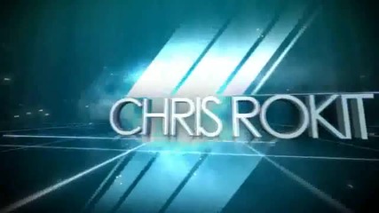 Chris Rokit ft Ellie - Be There (radio Edit)