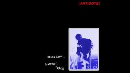 Travis Scott - Antidote (audio)