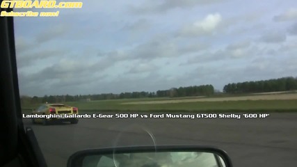 Ford Mustang Shelby Gt500 600 Hp vs Lamborghini Gallardo 500 Hp 