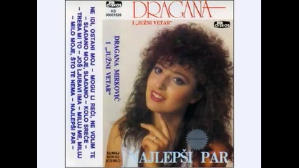 Dragana Mirkovic - Treba mi to (1988г.)