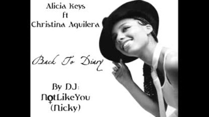 Alicia Keys ft. Christina Aguilera - Back To Diary