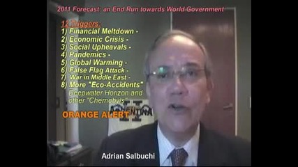 Salbuchi - Forecast 2011 An End Run Towards World Government - Part 1 of 2