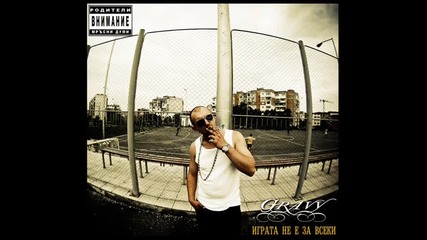 Gravy - Obvinqvai men feat.dobri Momcheta (igrata ne e za vseki) 