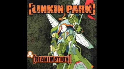 Linkin Park - Pts Of Athry (reanimation) 