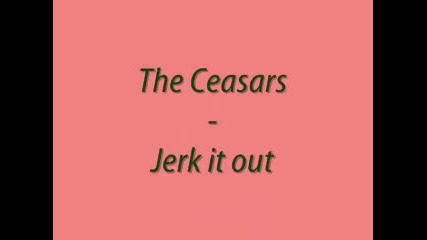 Fifa 2004 soundtrack - The Ceasars - Jerk it out