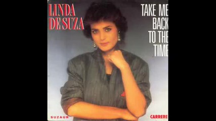 Linda De Suza - Take Me Back To The time