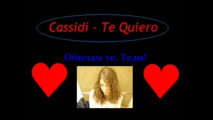 Cassidi - Te Quiero