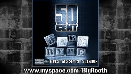 50 Cent - Baby By Me (big Rooth Remix)