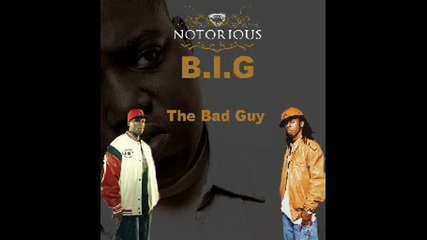 The Badguy - Notorious B.i.g Ft. 50 Cent & Lil Wayne