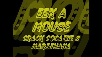 Eek A Mouse - Crack Cocaine amp; Marijuana