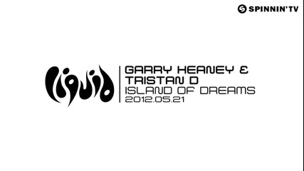 * Премиера! * Garry Heaney ft. Tristan D - Island Of Dreams