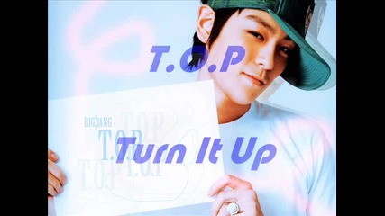 ( New ) T. O. P - Turn It Up - Цялата песен 