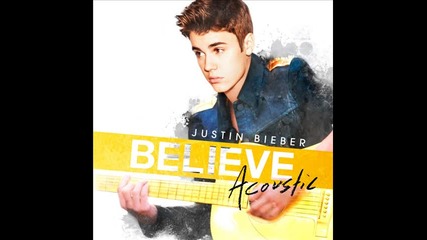 *2013* Justin Bieber - Beauty and a beat ( Acoustic version )