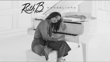 Ruth B - Dandelions (audio)