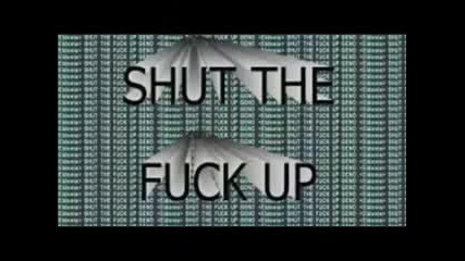 Stfu - Shut The Fuck Up