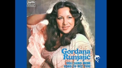 Gordana Runjajic - Voli samo mene (audio 1979)