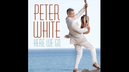 Peter White - If Ever