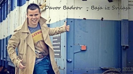 Davor Badrov - Baja iz Svilaja (2013)
