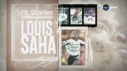 Истории от Висшата Лига: Луи Саа