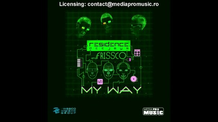 Residence Deejays & Frissco - My Way