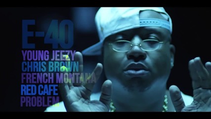 * New * E-40 ft Young Jeezy and Chris Brown & French Montana, Red Cafe, Problem - Function ( Remix )