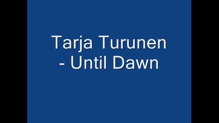 Tarja Turunen - Until dawn (angels of Light)