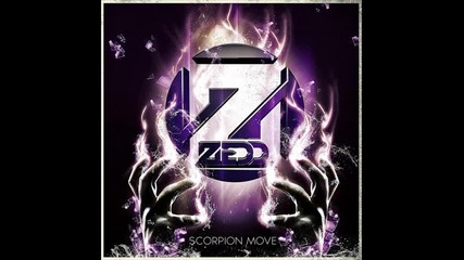Zedd - Scorpion move ( Original mix )