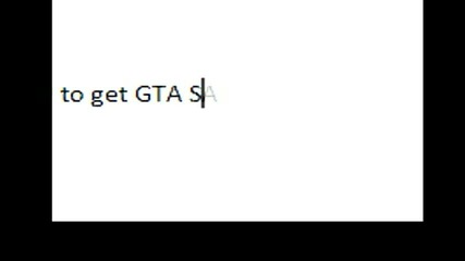 kak da si izteglim gta sa