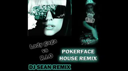 Pokerface House Remix 2009 [dj Sean Remix]