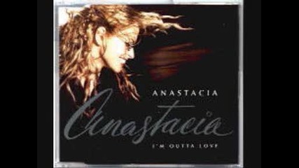 Anastacia - Im Outta Love 