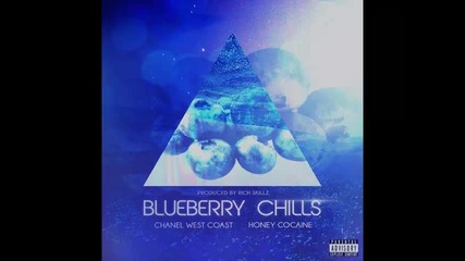 *2014* Chanel West Coast ft. Honey Cocaine - Blueberry chills