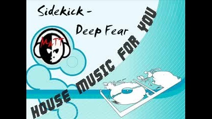 Sidekick - Deep Fear ( Phobia club remix )