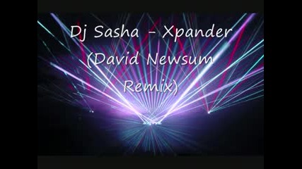sasha - xpander[david newsum rmx]