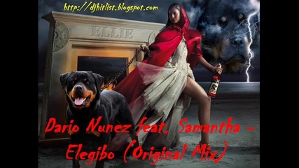 !!! House !!! Dario Nunez feat. Samantha - Elegibo (original Mix) 