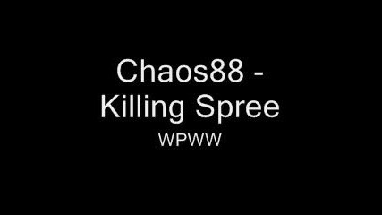 Chaos88 - Killing Spree 