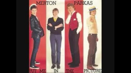 Put Me In The Picture - The Merton Parkas