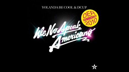 Yolanda Be Cool & Dcup - We No Speak Americano (javi Torres & Angel Martin remix) 