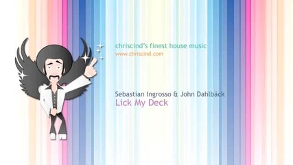 Sebastian Ingrosso & John Dahlback - Lick My Deck 