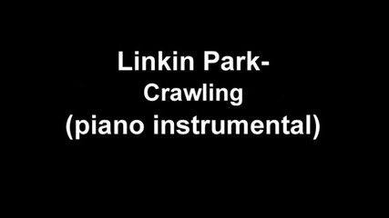 Linkin Park - Crawling (piano) 