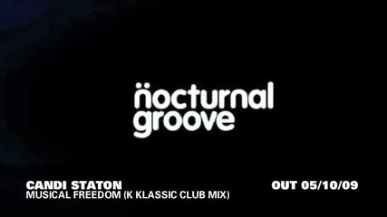 Candi Staton - Musical Freedom K Klassic Club Mix Nocturnal Groove 