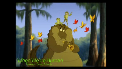 The Princess and the Frog - When We re Human (full Version)