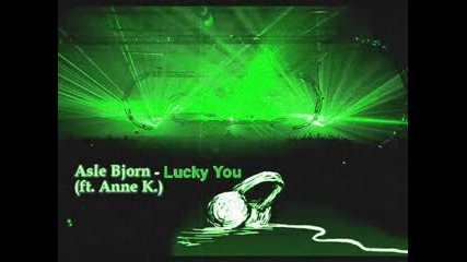 Asle Bjorn - Lucky You